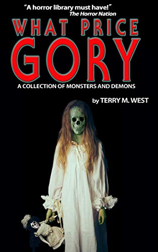 What Price Gory: A Collection of Monsters and Demons