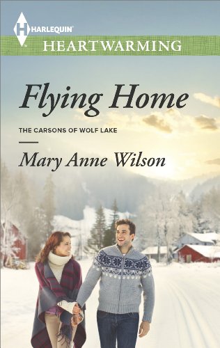 Flying Home: A Clean Romance (The Carsons of Wolf Lake)