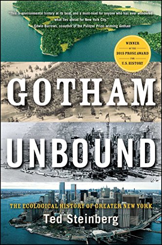 Gotham Unbound: The Ecological History of Greater New York