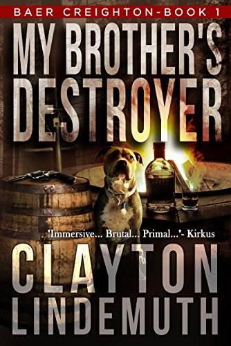 My Brother's Destroyer (Baer Creighton Book 1)