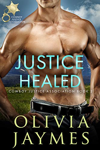 Justice Healed: Book 2 (Cowboy Justice Association)