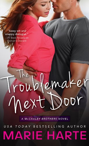 The Troublemaker Next Door (The McCauley Brothers Book 1)