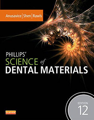 Phillips' Science of Dental Materials - E-Book (Anusavice Phillip's Science of Dental Materials)