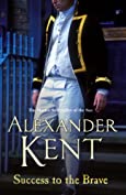 Success to the Brave (Richard Bolitho 16 Book 17)