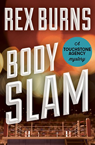 Body Slam (The Touchstone Agency Mysteries Book 1)