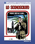 Lo Sconosciuto n. 1 (iFumetti Imperdibili): Lo Sconosciuto n. 1, luglio 1975 (Italian Edition)