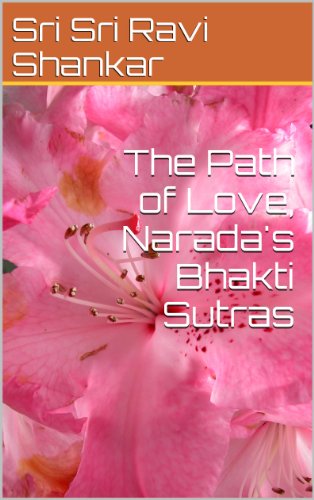 The Path of Love: Narada's Bhakti Sutras