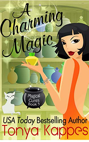 A Charming Magic: A Cozy Paranormal Mystery (Magical Cures Mystery Series Book 5)