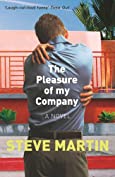 The Pleasure of my Company: &lsquo;An immensely entertaining, laugh-out-loud funny read'