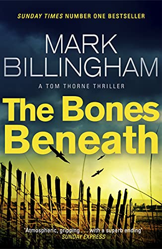 The Bones Beneath: Tom Thorne Novels, 12