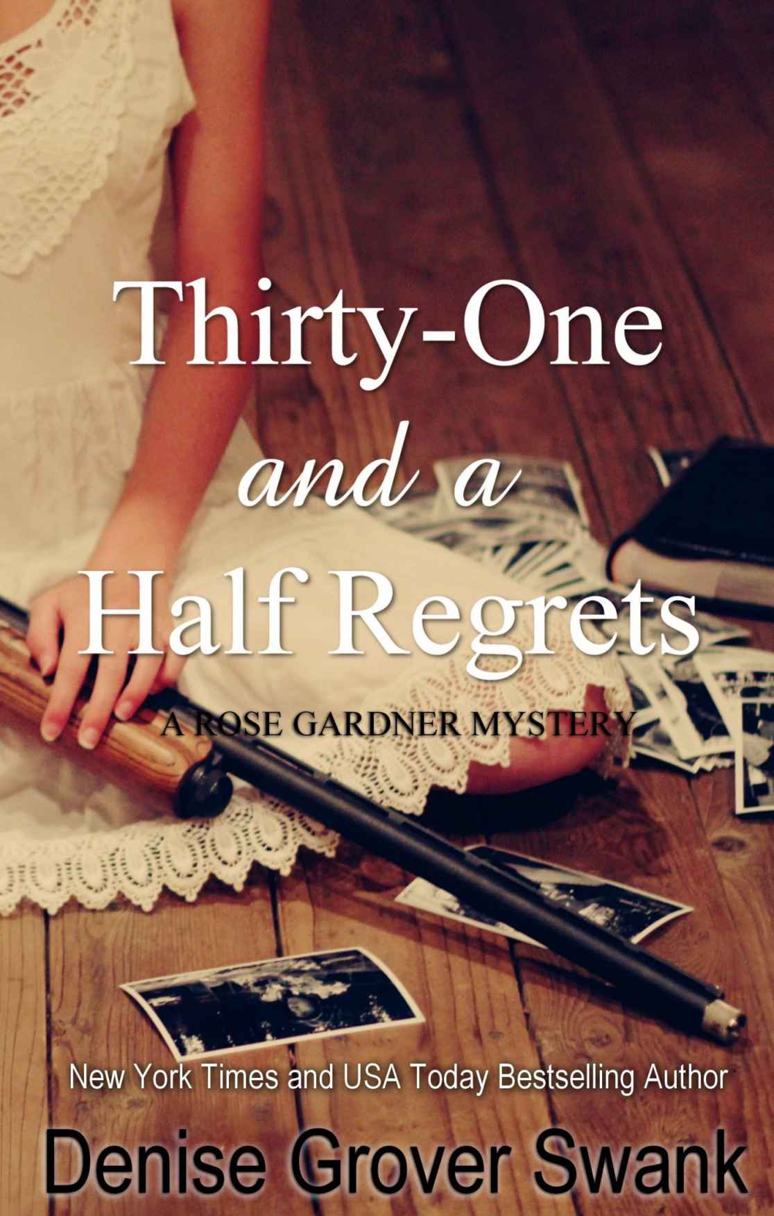 Thirty-One and a Half Regrets (Rose Gardner Mystery, Book 4)