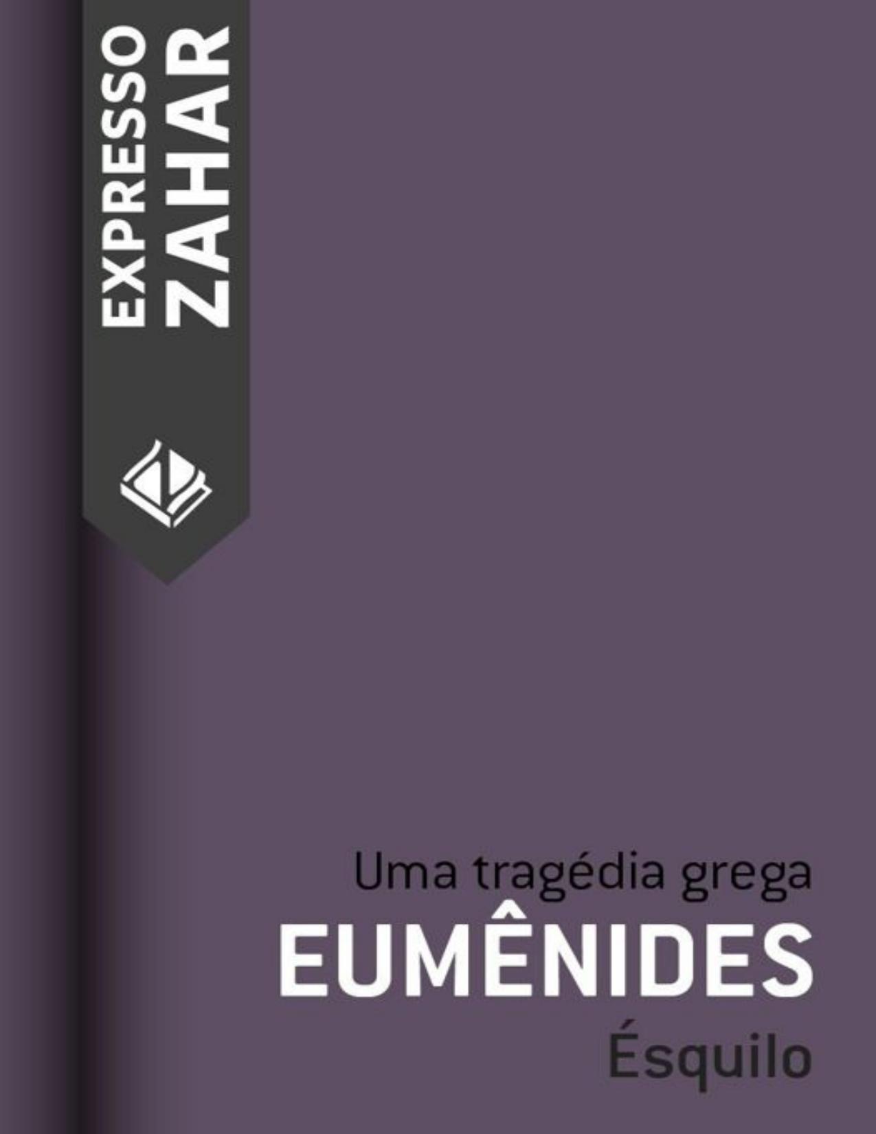 Eumênides - Uma tragédia grega