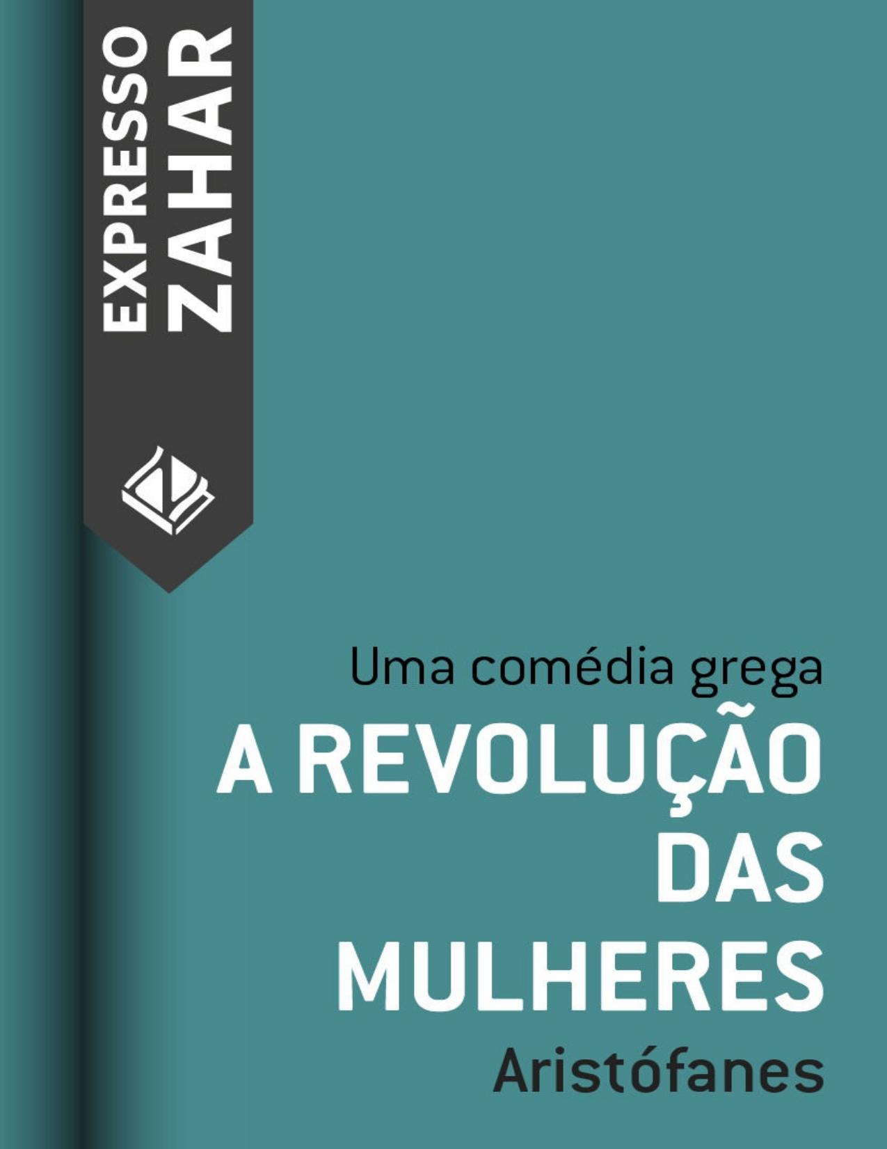 A revolução das mulheres: Uma comédia grega