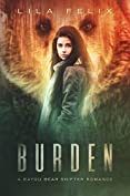 Burden: A Young Adult Bear Shifter Paranormal Romance (Bayou Bear Chronicles Book 1)