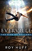 Everville: The Rise of Mallory