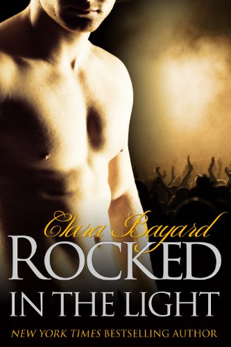 Rocked in the Light (BBW New Adult Rock Star Romance) (Rocked series Book 9)