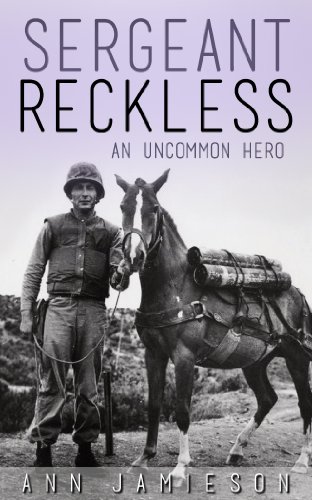 Sergeant Reckless: An Uncommon Hero (For the Love of the Horse Book 4)