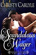 Scandalous Wager: A Whitechapel Wagers Novellette