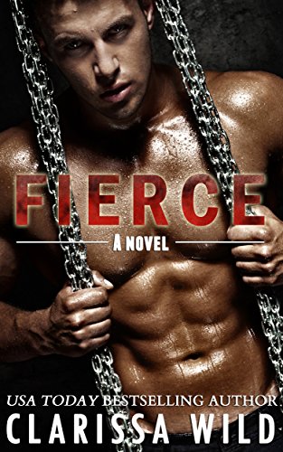 Fierce (New Adult Romance) - #1 Fierce Series