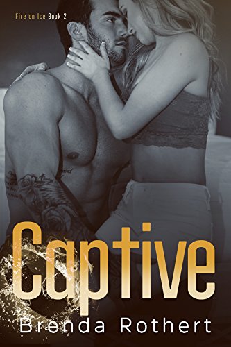 Captive (Fire on Ice Book 2)