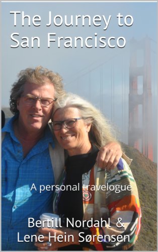 The Journey to San Francisco: A personal travelogue (Nielsens Publishing travel books Book 4) (Danish Edition)