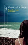 Cuando el mar se ilumina (Spanish Edition)