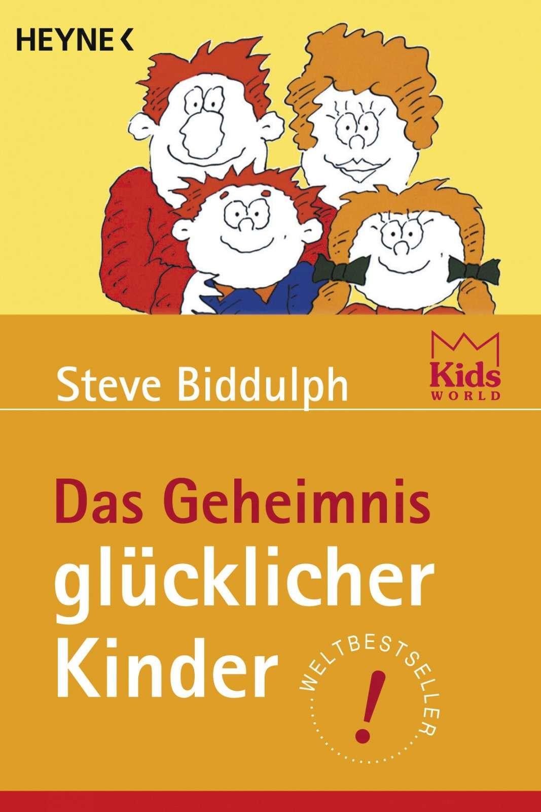 Das Geheimnis glücklicher Kinder (German Edition)