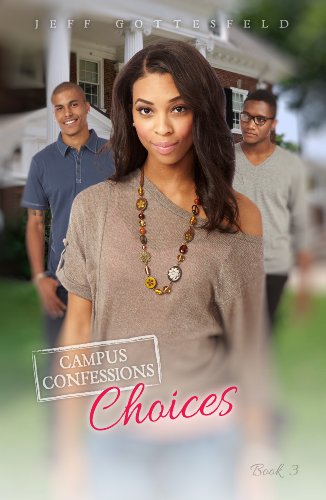 Choices (Campus Confessions Book 3)