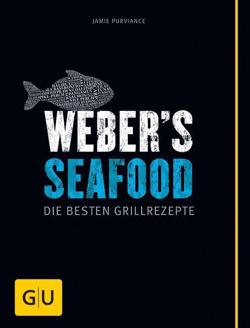 Weber's Seafood (Kochen & Verwöhnen) (German Edition)