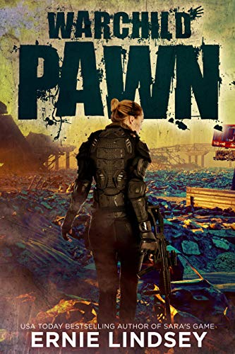 Warchild: Pawn | A Post Apocalyptic Adventure (The Warchild Series Book 1)