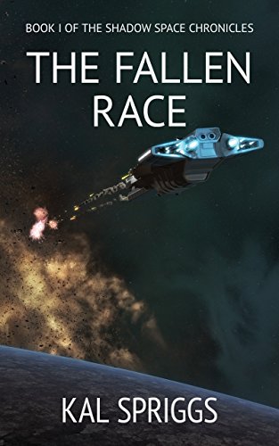 The Fallen Race (The Shadow Space Chronicles Book 1)