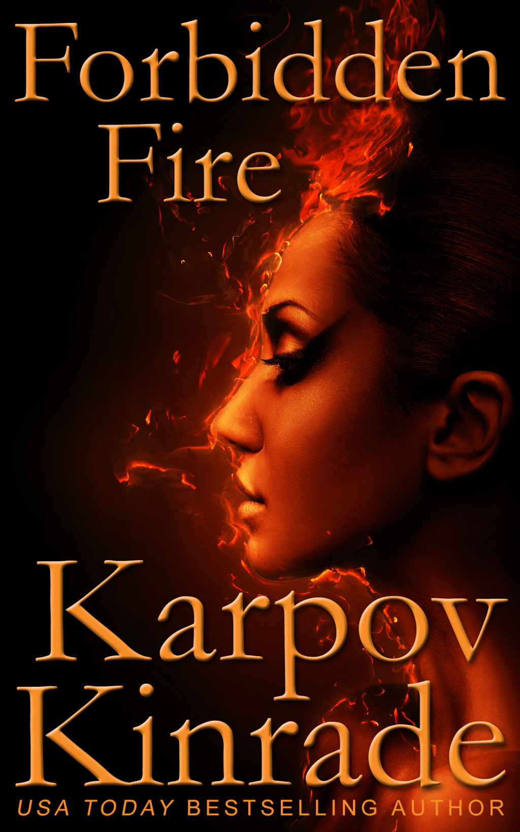 Forbidden Fire (The Forbidden Trilogy Book 2)