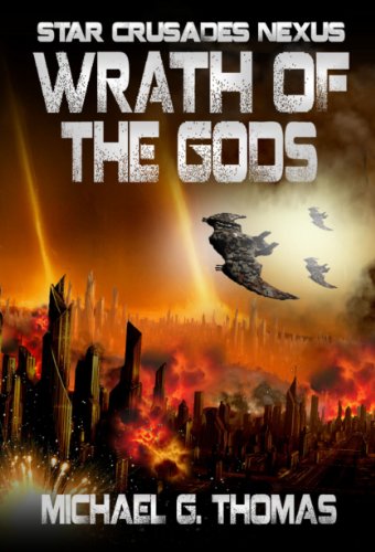 Wrath of the Gods (Star Crusades Nexus Book 8)