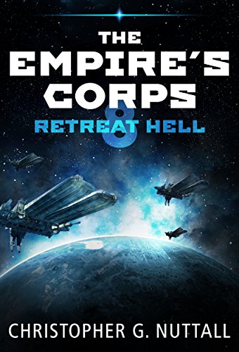 Retreat Hell (The Empire's Corps Book 8)