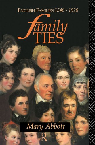 Family Ties: English Families 1540-1920