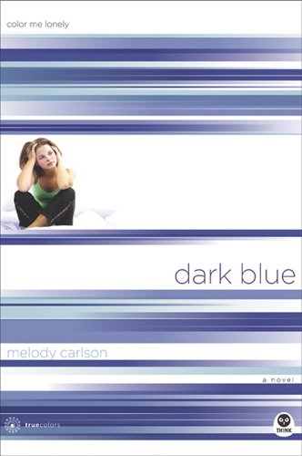 Dark Blue: Color Me Lonely (Truecolors Book 1)