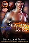 The Impatient Lord: A Qurilixen World Novel (Dragon Lords Book 8)