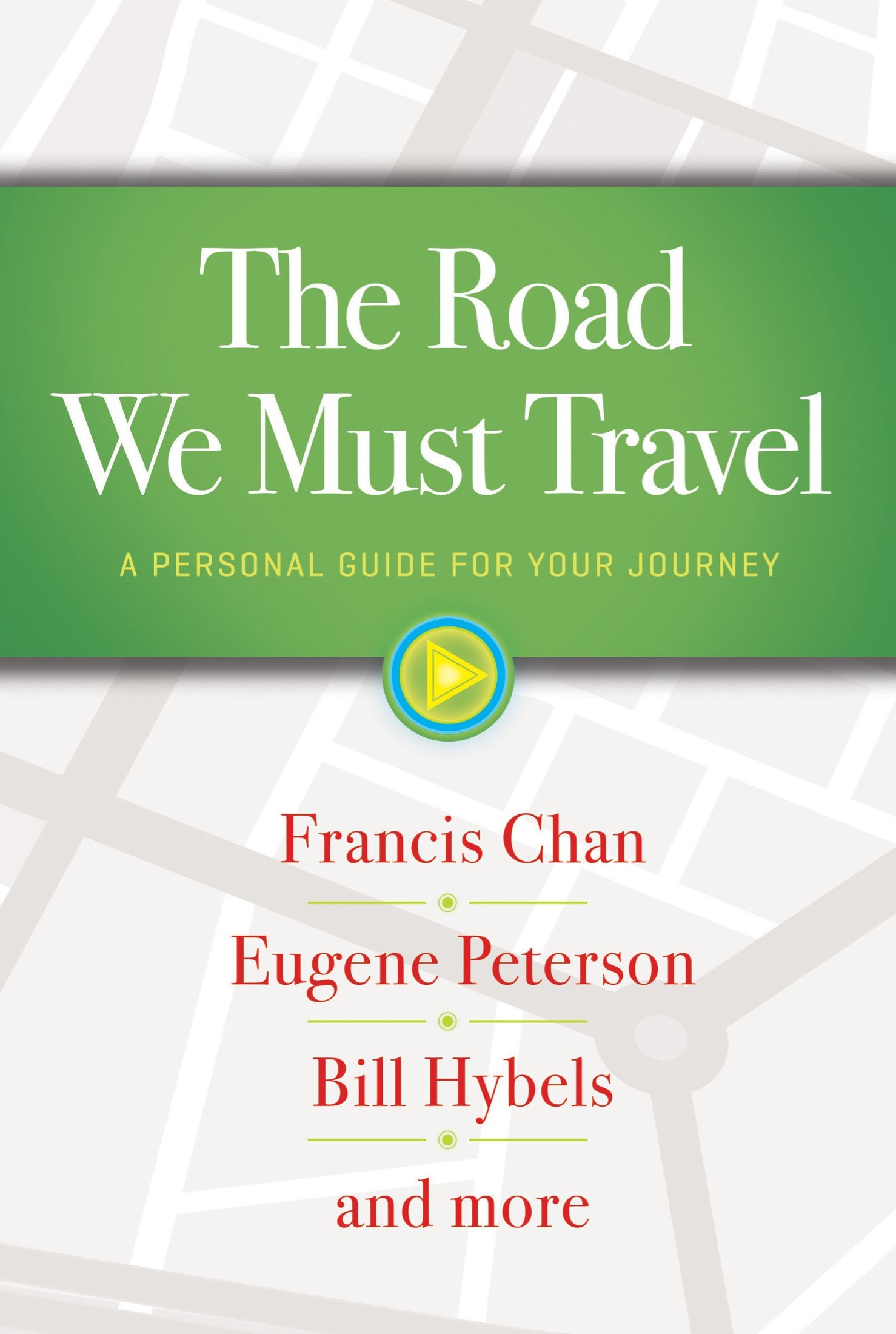 The Road We Must Travel: A Personal Guide for Your Journey