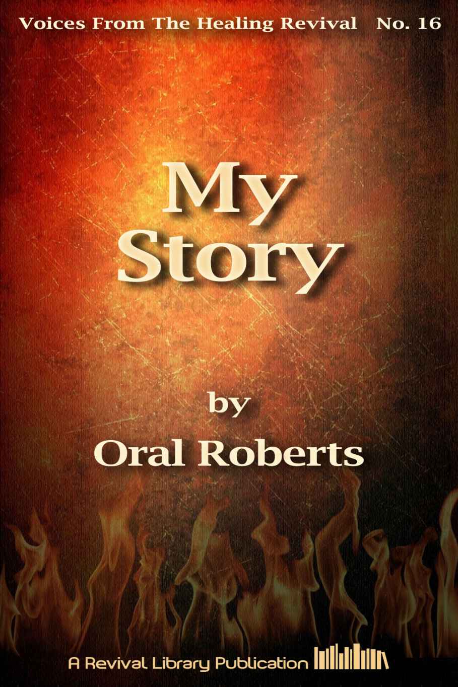 My Story (Voices from the Healing Revival)