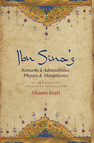 Ibn Sina&rsquo;s Remarks and Admonitions: Physics and Metaphysics: An Analysis and Annotated Translation