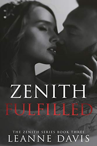 Zenith Fulfilled (The Zenith Series Book 3)