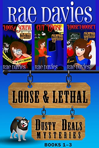 Loose &amp; Lethal: Dusty Deals Mystery Series Box Set: Books 1 - 3