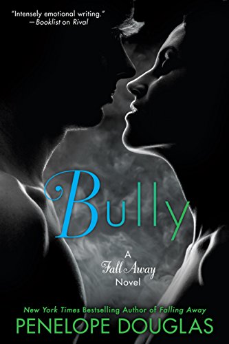 Bully (The Fall Away Series Book 1)