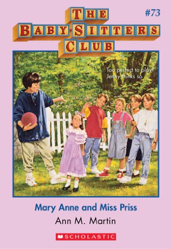 The Baby-Sitters Club #73: Mary Anne and Miss Priss (Baby-sitters Club (1986-1999))