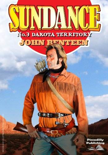 Sundance 3: Dakota Territory (A Sundance Western)