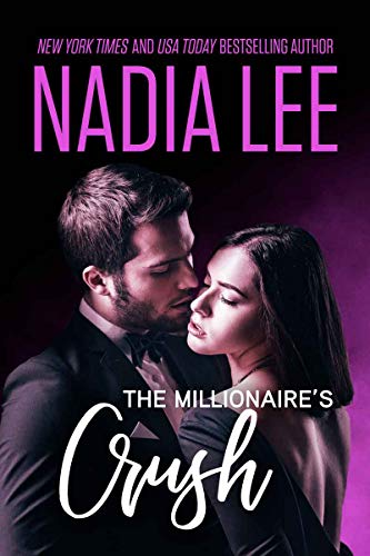 The Millionaire's Crush (Seduced by the Billionaire Book 4)