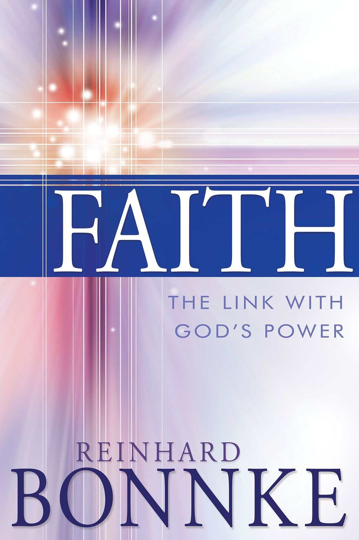 Faith: The Link with Gods Power