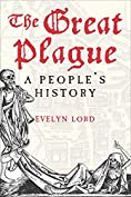 The Great Plague: A People's History