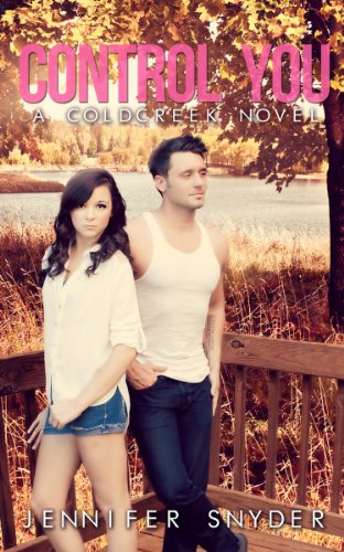 Control You (A Coldcreek Novel Book 2)