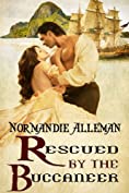 Rescued by the Buccaneer (Pirates of the Jolie Rouge Book 1)